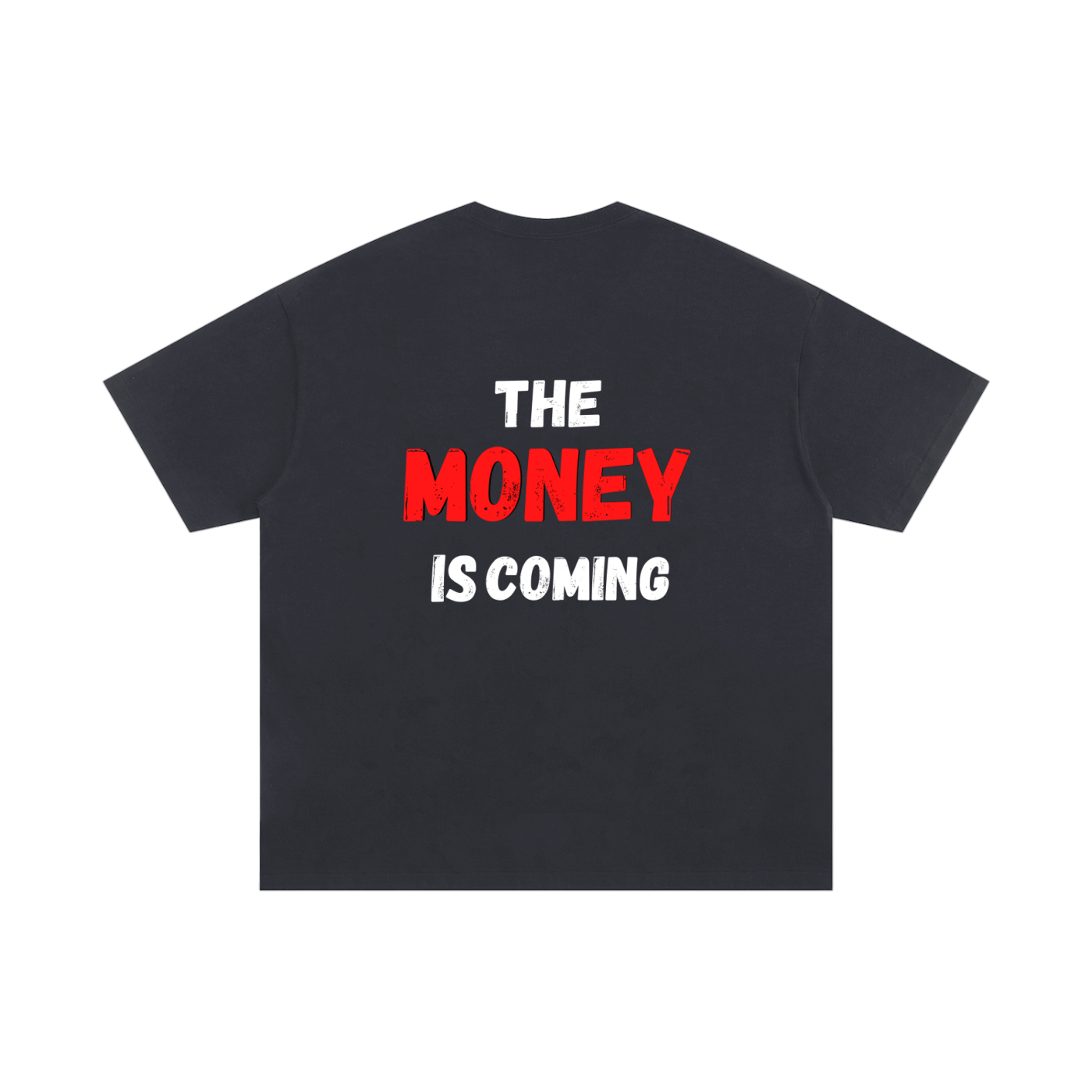 The Money Is Coming- (Black Red)